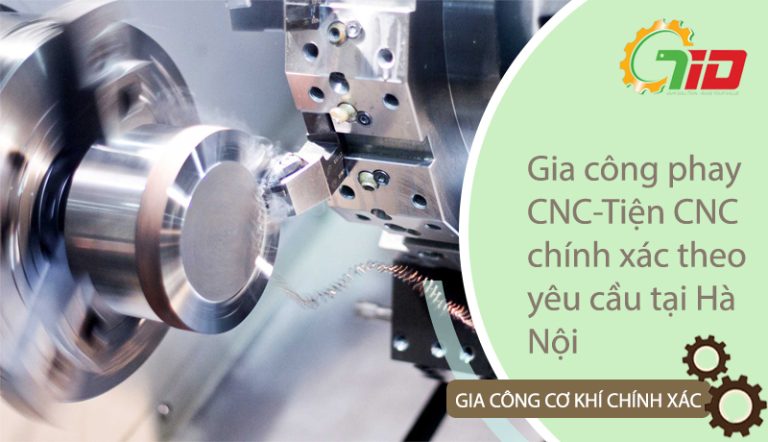 Gia công phay CNC – Tiện CNC chính xác theo yêu cầu tại Hà Nội