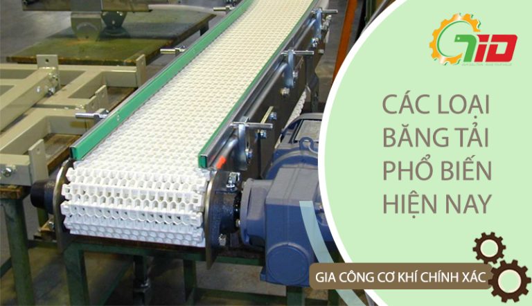 CÁC LOẠI BĂNG TẢI PHỔ DỤNG HIỆN NAY