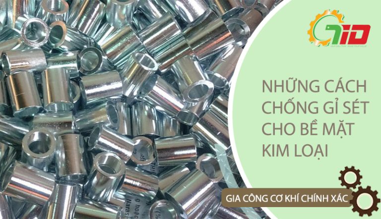 CÁCH CHỐNG RỈ CHO BỀ MẶT KIM LOẠI SAO CHO HIỆU QUẢ