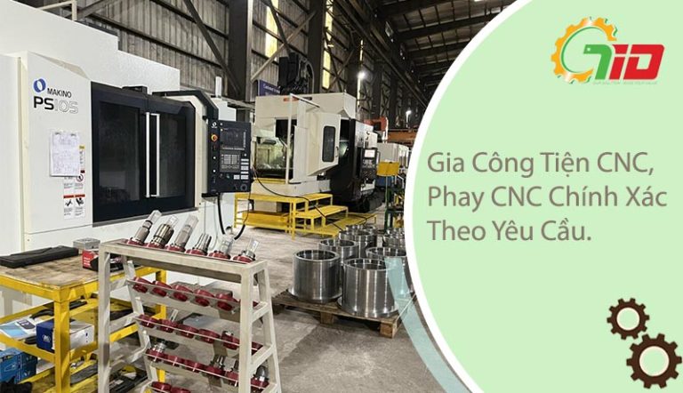 GIA CÔNG TIỆN CNC, PHAY CNC CHÍNH XÁC THEO YÊU CẦU.