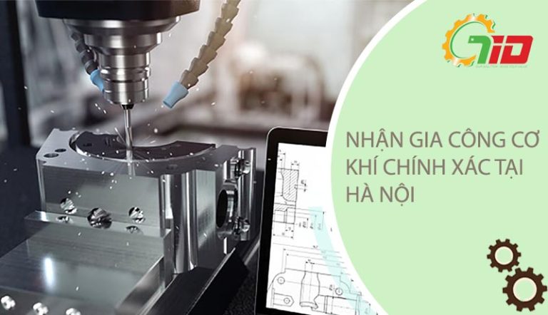 NHẬN GIA CÔNG CƠ KHÍ CHÍNH XÁC THEO YÊU CẦU